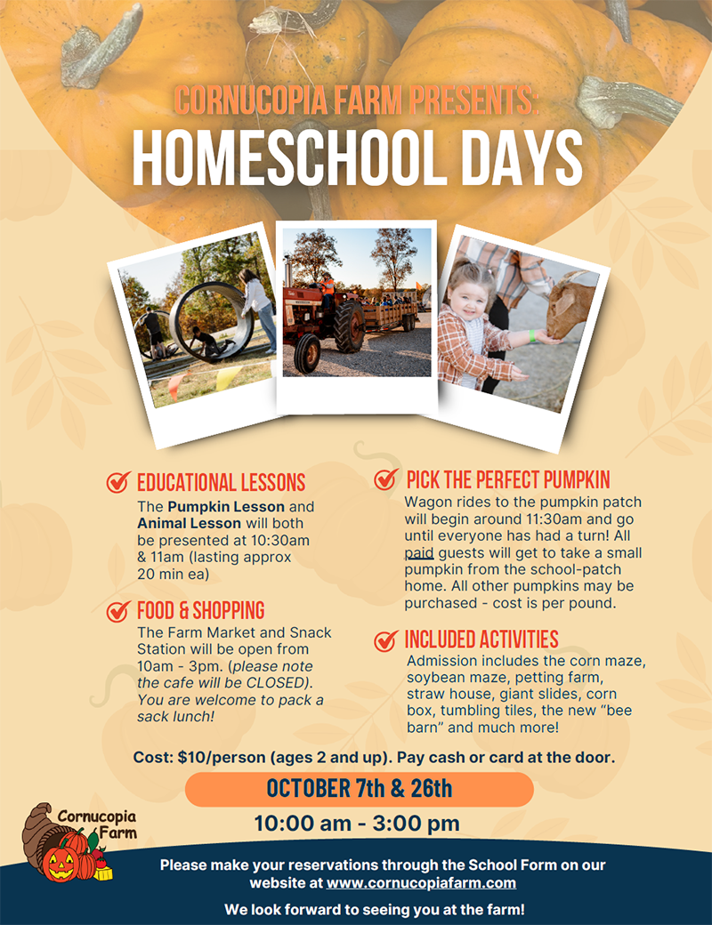 Make plans to visit Cornucopia Farm for Homeschool Days Make plans to visit Cornucopia Farm for Homeschool Days